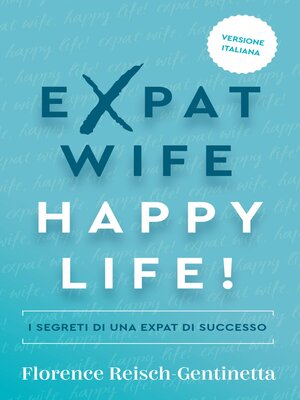 cover image of Expat Wife, Happy Life!